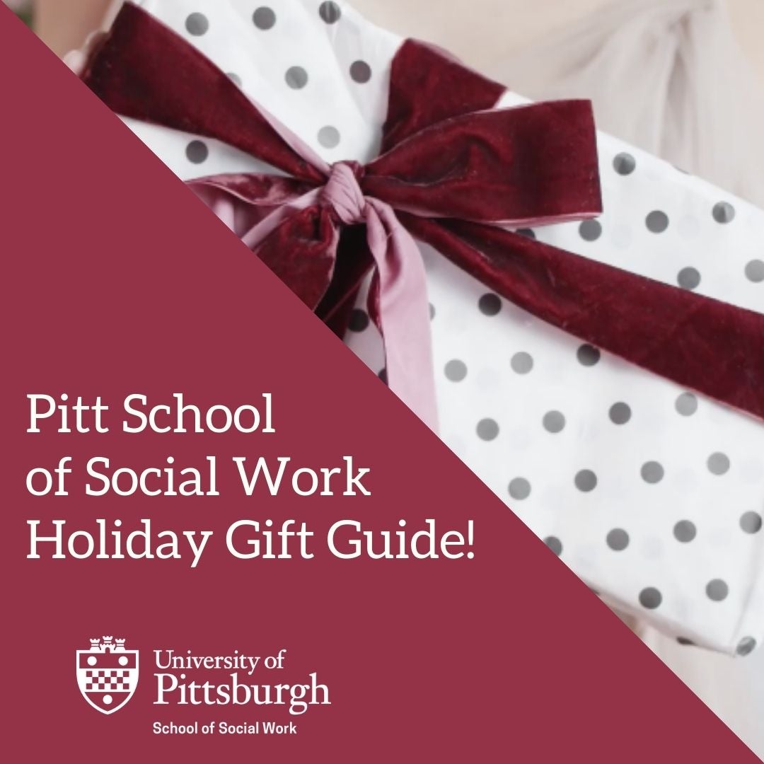 Pitt Social Work Holiday Gift Guide!